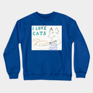 I Love Cats I Love Dogs Crewneck Sweatshirt